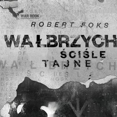 Wałbrzych ściśle tajne