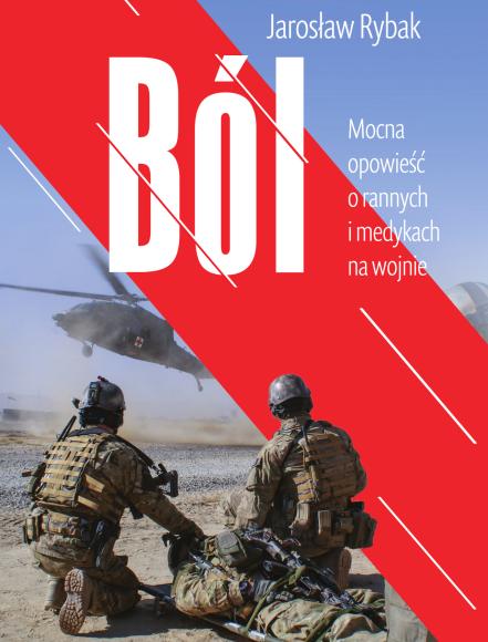 Ból. Mocna opowieść o rannych i medykach na wojnie (1)